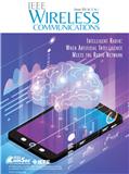 IEEE Wireless Communications《IEEE无线通信》