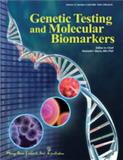 Genetic Testing and Molecular Biomarkers《基因检测与分子生物标志物》