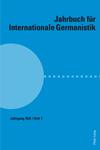 Jahrbuch für Internationale Germanistik（或：JAHRBUCH FUR INTERNATIONALE GERMANISTIK）《国际日耳曼语年鉴》
