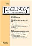 Psychiatry-Interpersonal and Biological Processes《精神病学:人际与生物过程》