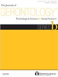 The Journals of Gerontology Series B-psychological Sciences and Social Sciences《老年病学杂志，B辑：心理学和》