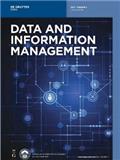 数据与信息管理（英文）（Data and Information Management）（国际刊号）（OA期刊）（不收版面费审稿费）