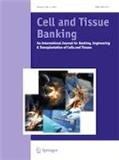 Cell and Tissue Banking《细胞和组织库》