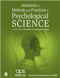 Advances in Methods and Practices in Psychological Science《心理科学方法与实践进展》
