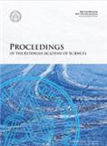 Proceedings of the Estonian Academy of Sciences《爱沙尼亚科学院学报》