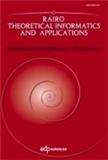 RAIRO-Theoretical Informatics and Applications《理论信息学与应用》