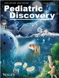 Pediatric Discovery（国际刊号）（2023-2025年不收文章出版费）