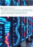 IEEE Transactions on Computational Biology and Bioinformatics《IEEE-ACM计算生物学与生物信息协会报》（原：IEEE-ACM Transactions on Computational Biology and Bioinformatics）