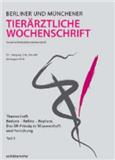 Berliner und Münchener Tierärztliche Wochenschrift（或：BERLINER UND MUNCHENER TIERARZTLICHE WOCHENSCHRIFT）《柏林与慕尼黑兽医周刊》