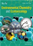 环境化学与生态毒理（英文）（Environmental Chemistry and Ecotoxicology）（国际刊号）（OA期刊）