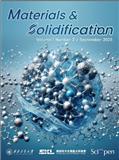 材料与凝固（英文）（Materials and Solidification）（国际刊号）（OA期刊）