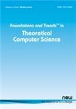 Foundations and Trends in Theoretical Computer Science《FnT理论计算机科学》
