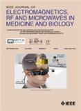 IEEE Journal of Electromagnetics, RF and Microwaves in Medicine and Biology《IEEE 医学与生物学中的电磁学、射频与微波期刊》