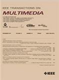 IEEE Transactions on Multimedia《IEEE多媒体汇刊》