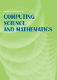 International Journal of Computing Science and Mathematics《国际计算科学与数学期刊》