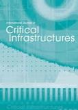 International Journal of Critical Infrastructures《国际关键基础设施杂志》