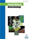 Recent Patents on Biotechnology《最新生物技术专利》