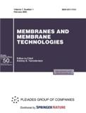 Membranes and Membrane Technologies《膜与膜技术》