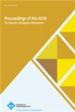 Proceedings of the ACM on Human-Computer Interaction《美国计算机学会人机交互会刊》